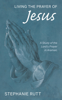 Paperback Living the Prayer of Jesus Book