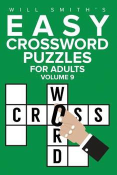 Paperback Easy Crossword Puzzles For Adults - Volume 9: ( The Lite & Unique Jumbo Crossword Puzzle Series ) Book