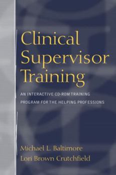 Paperback Clinical Supervisor Training: An Interactive CD-ROM Training Program for the Helping Professions Book