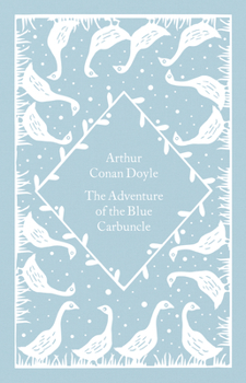 The Adventure of the Blue Carbuncle - Book #7 of the Adventures of Sherlock Holmes