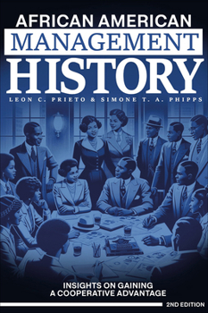 Paperback African American Management History: Insights on Gaining a Cooperative Advantage Book