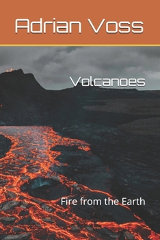 Paperback Volcanoes: Fire from the Earth Book