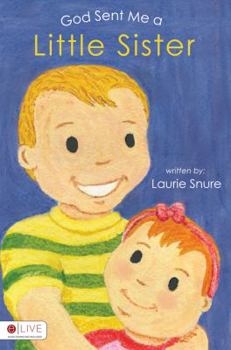 Paperback God Sent Me a Little Sister Book