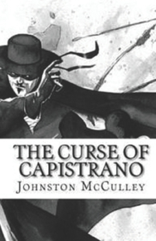 Paperback The Curse of Capistrano illustrated Book