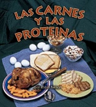 Las Carnes y Las Proteinas - Book  of the Los Grupos de Alimentos