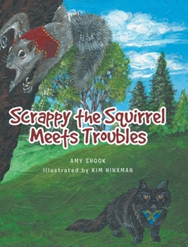 Hardcover Scrappy the Squirrel Meets Troubles Book