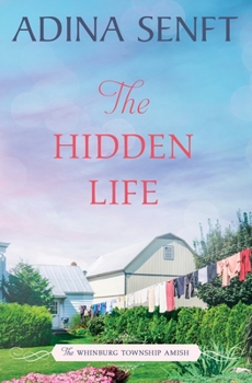 The Hidden Life (Amish Quilt, #2) - Book #2 of the Whinburg Township Amish