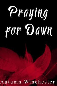 Paperback Praying for Dawn Book