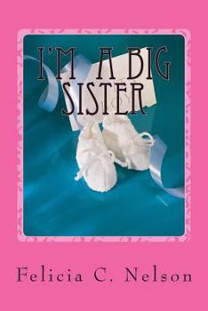 Paperback I'm a Big Sister: ( mommy's having baby boy ) Book