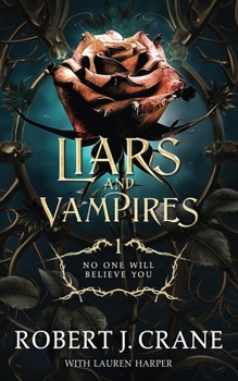 No One Will Believe You - Book #1 of the Liars and Vampires