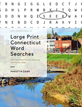Paperback Large Print Connecticut Word Searches: 200 Find-a-Word Puzzles about the Constitution State Book