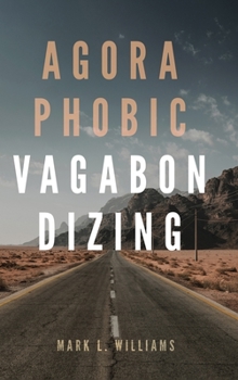 Hardcover Agoraphobic Vagabondizing Book