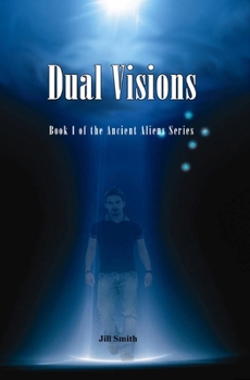 Paperback Dual Visions: Book 1 The Ancient Alien Series Book