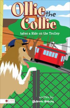 Paperback Ollie the Collie takes a Ride on the Trolley Book