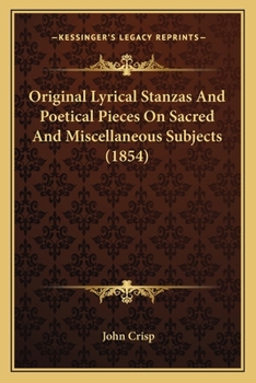 Paperback Original Lyrical Stanzas And Poetical Pieces On Sacred And Miscellaneous Subjects (1854) Book