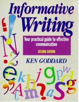 Paperback Informative Writing: Your Practical Guide to Effective Communication Book