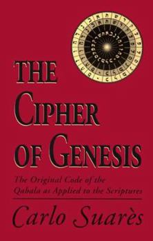 Paperback The Cipher of Genesis: The Original Code of the Qabala as Applied to the Scriptures Book