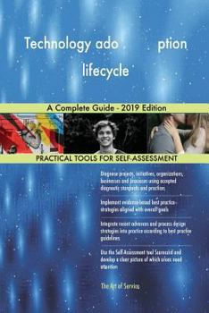 Paperback Technology ado ption lifecycle A Complete Guide - 2019 Edition Book