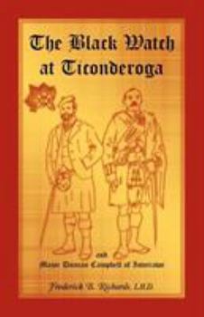 The Black Watch at Ticonderoga: Campaigns in the French & Indian War