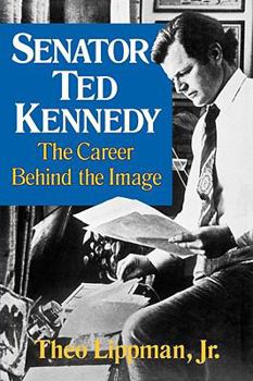 Paperback Senator Ted Kennedy: The Career Behind the Image Book