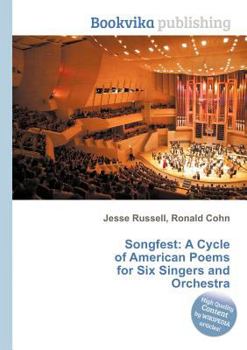 Songfest: A Cycle of American Poems for Six Singers and Orchestra