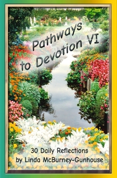 Paperback Pathways to Devotion VI Book