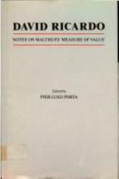 Hardcover David Ricardo: Notes on Malthus's 'Measure of Value' Book