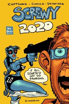 Paperback Screwy 2020: How to Stop Worrying and Love the Pandemic Book