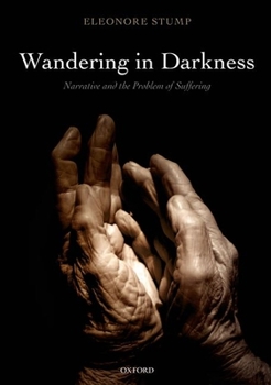 Paperback Wandering in Darkness: Narrative and the Problem of Suffering Book