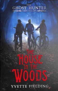 Paperback The House in the Woods: The Ghost Hunter Chronicles Book