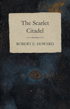 The Scarlet Citadel - Book #28 of the Dark Storm Conan Chronology
