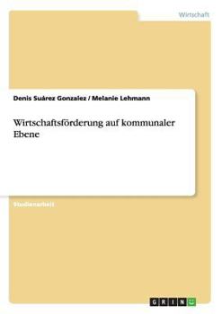 Paperback Wirtschaftsförderung auf kommunaler Ebene [German] Book