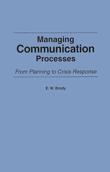 Paperback Managing Communication Processes: From Planning to Crisis Response Book