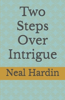 Paperback Two Steps Over Intrigue Book