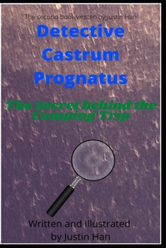 Paperback Detective Castrum Prognatus: The Secret behind the Camping Trip Tragedy Book