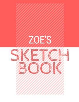 Paperback Zoe's Sketchbook: Personalized red sketchbook with name: 120 Pages Book