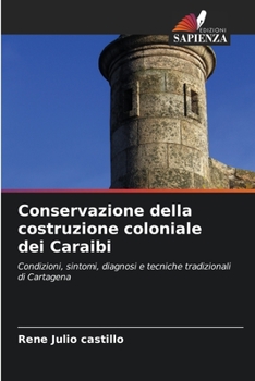 Paperback Conservazione della costruzione coloniale dei Caraibi [Italian] Book