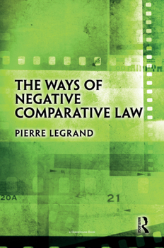 Hardcover The Ways of Negative Comparative Law Book