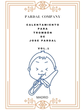 Paperback Calentamiento Para Trombón de Jose Pardal Vol.1: Madrid [Spanish] Book