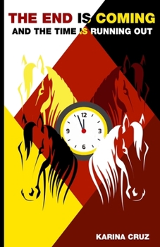 Paperback The End is coming and the Time is running out Book