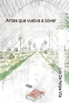 Paperback Antes que vuelva a llover [Spanish] Book