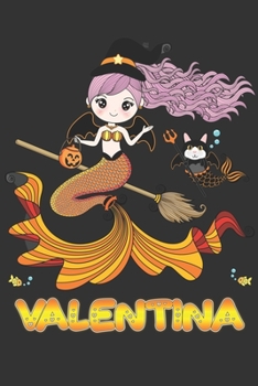 Paperback Valentina: Valentina Halloween Beautiful Mermaid Witch Want To Create An Emotional Moment For Valentina?, Show Valentina You Care Book