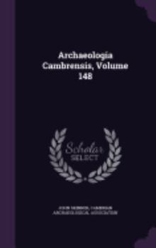 Hardcover Archaeologia Cambrensis, Volume 148 Book