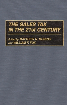 Hardcover The Sales Tax in the 21st Century Book