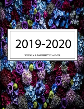 2019 - 2020 Weekly and Monthly Planner: Calendar Schedule + Organizer | Inspirational Quotes (2019-2020 Academic Planners