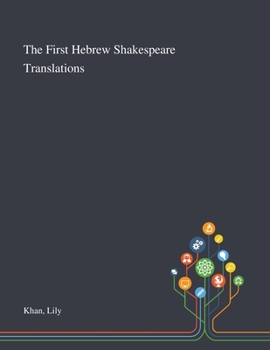 Paperback The First Hebrew Shakespeare Translations Book