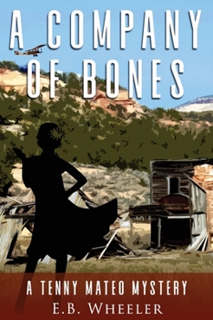 Paperback A Company of Bones: A Tenny Mateo Mystery Book