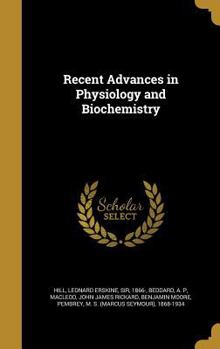 Recent Advances in Physiology and Bio-Chemistry