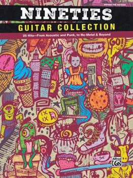 Paperback Nineties Guitar Collection: 25 Hits, from Acoustic to Punk, to Nu-Metal & Beyond Book