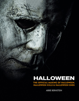 Hardcover Halloween: The Official Making of Halloween, Halloween Kills and Halloween Ends Book